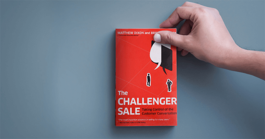 The Challenger sale – Matthew Dixon and Brent Adamson – Curatus read