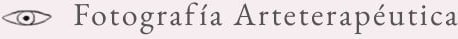 Fotografía Arteterapéutica