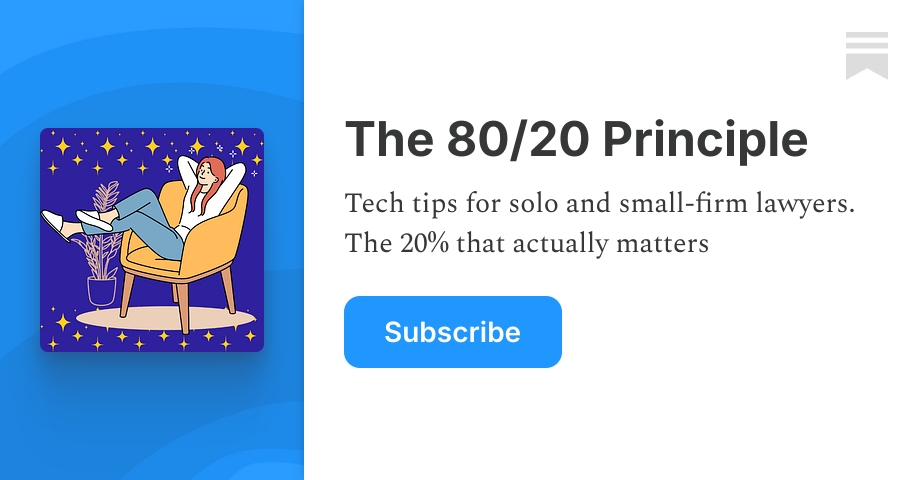 The 80/20 Principle | Ernie the Attorney | Substack