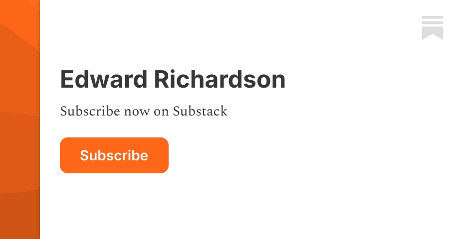 Edward Richardson | Substack