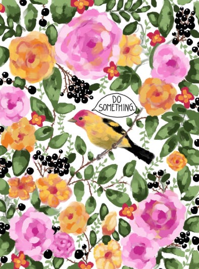 illustration of a bird surrounded by pink and orange flowers. Bird has a speech bubble that says "Do something"