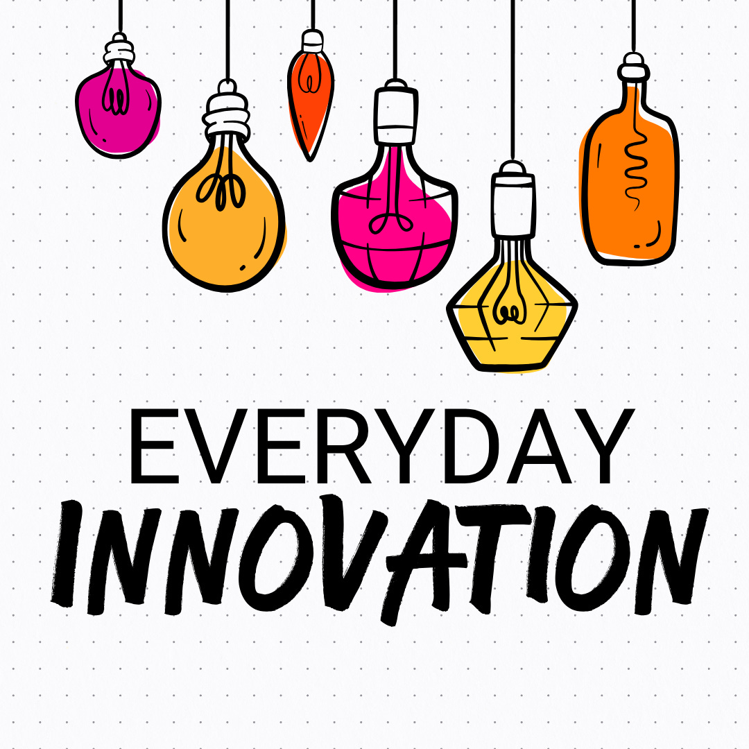 Everyday Innovation