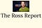The Ross Report