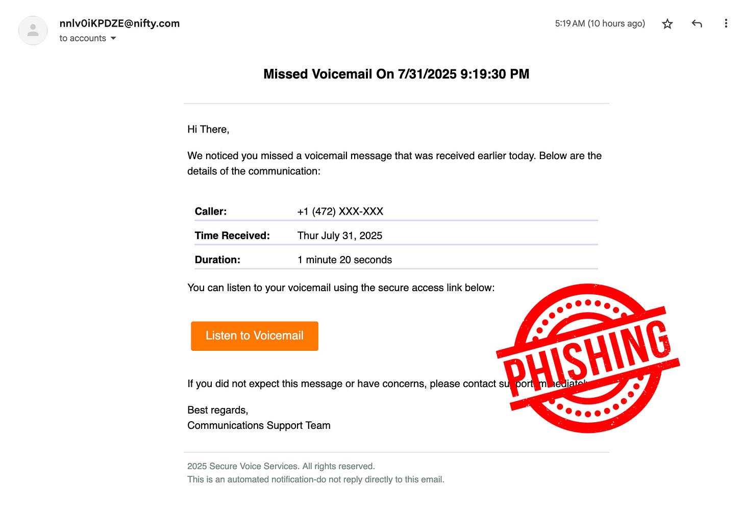 Email cliams that you have a missed voicemail and should click a link to listen to it.