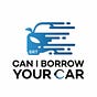 Can I Borrow Your Car?