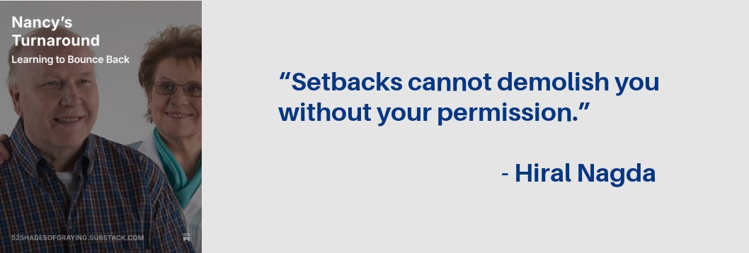 Promo for Nacy's story plus this quote: “Setbacks cannot demolish you without your permission.” ― Hiral Nagda