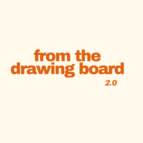 From the Drawing Board