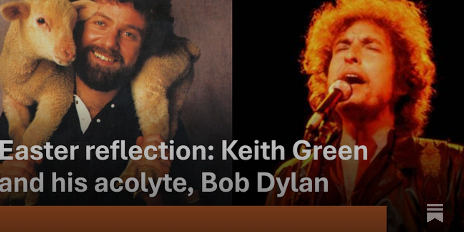 Easter reflection: Keith Green and his acolyte, Bob Dylan