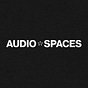 AudioSpaces