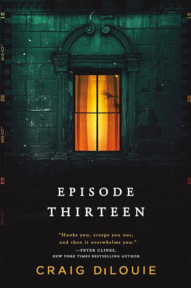Episode Thirteen: DiLouie, Craig: 9780316443104: Amazon.com: Books