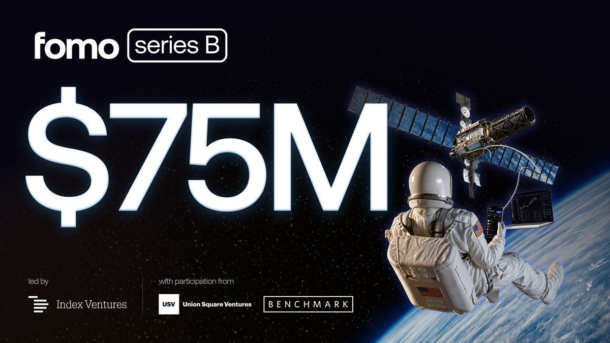 Fomo - $75M Series B led by Index