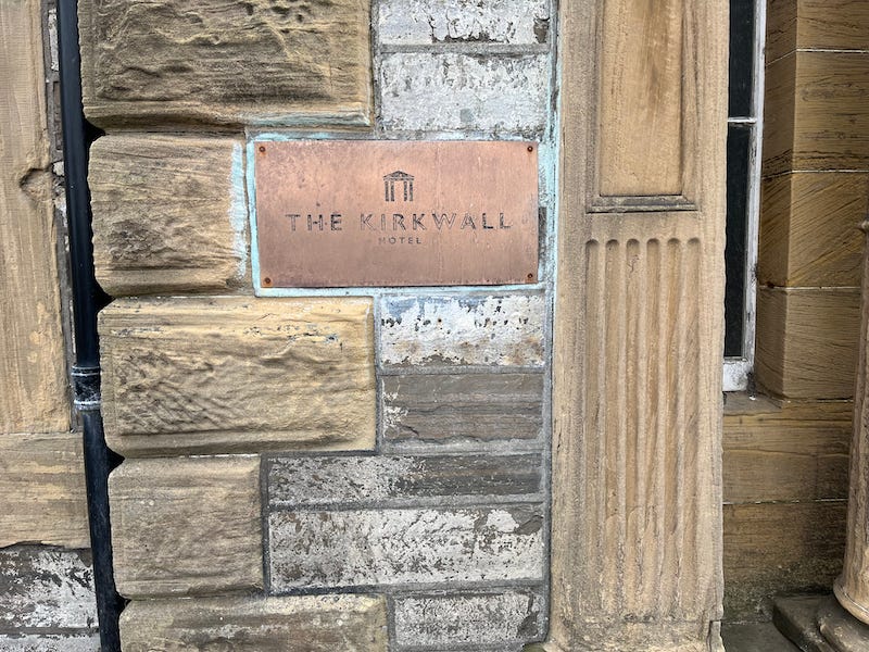 2025-6-25 Kirkwall Hotel sign, photo by author 