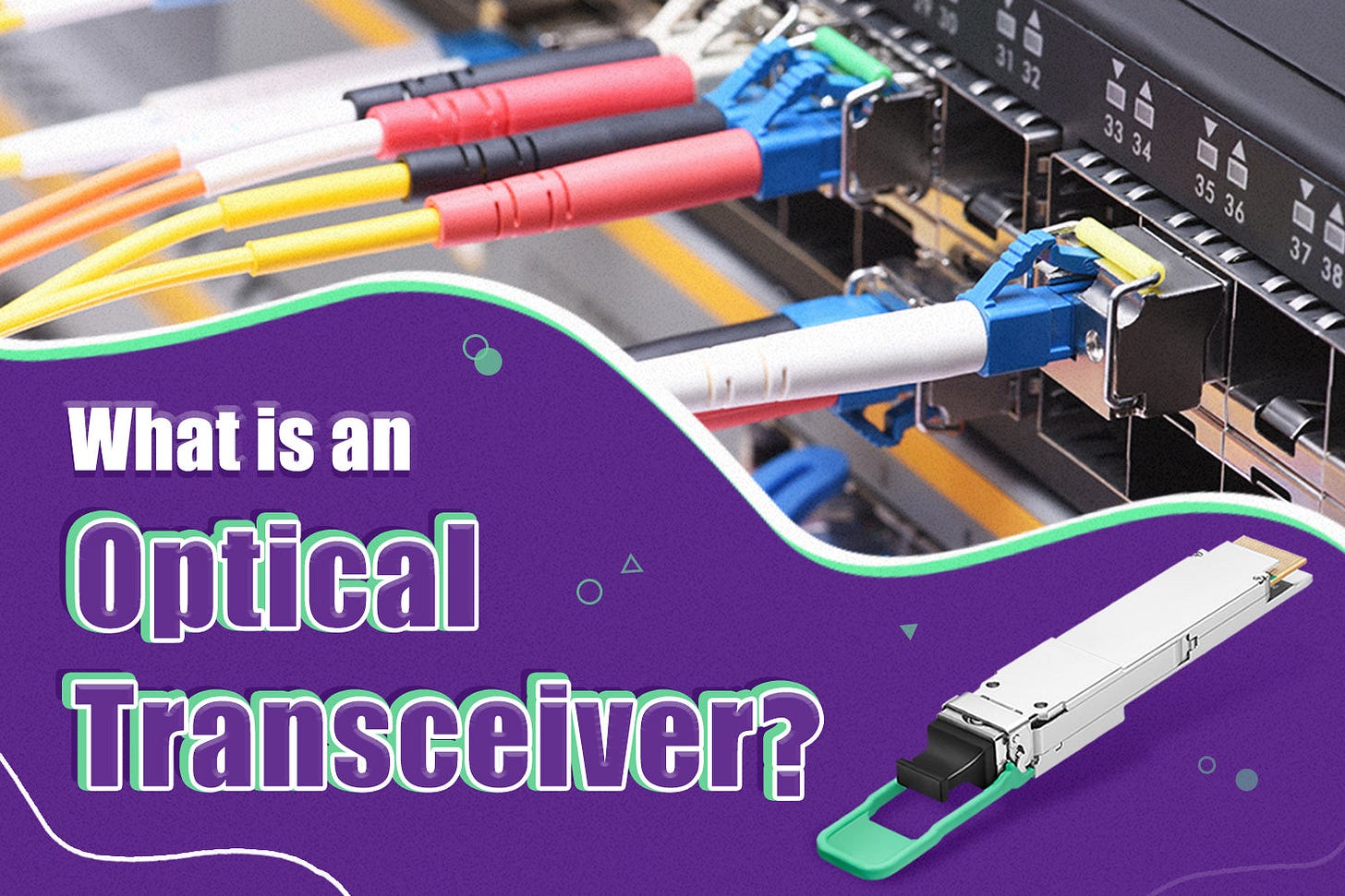 What is an Optical Transceiver? – VCELINK