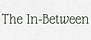 The In-Between