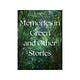 Memories in Green and Other Stories with Maree Giles