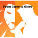 From Glory to Glory