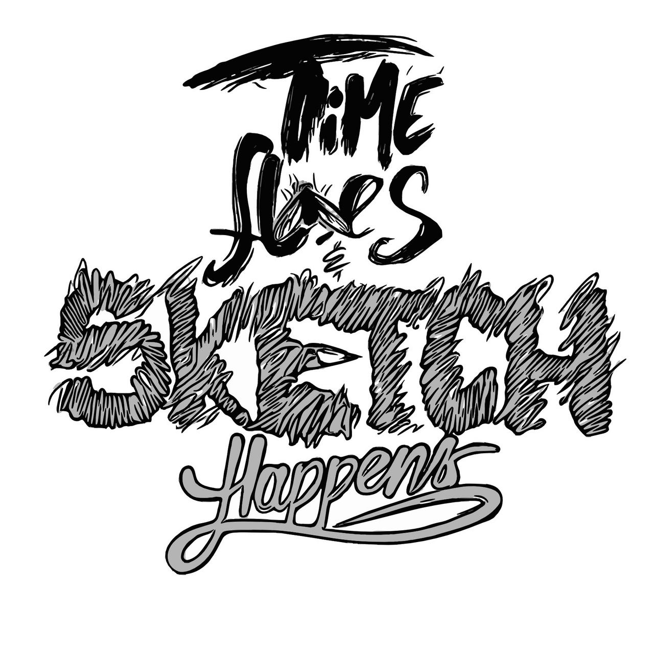 Time Flies & Sketch Happens 