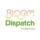 Bloom Dispatch