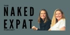 The Naked Expat Podcast