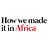 How we made it in Africa