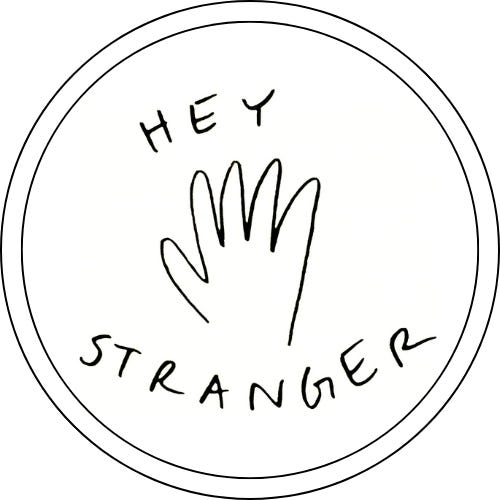 hey stranger