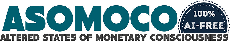 Altered States of Monetary Consciousness