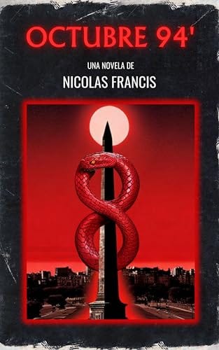 Octubre 94': Una novela de horror by Nicolás Francis | Goodreads