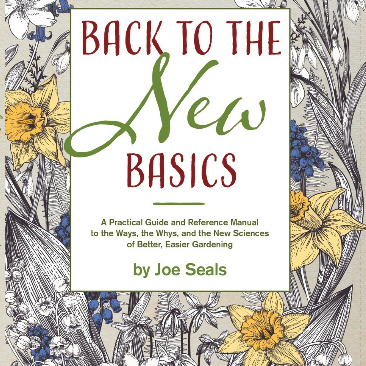 Back to the NEW Basics of Gardening