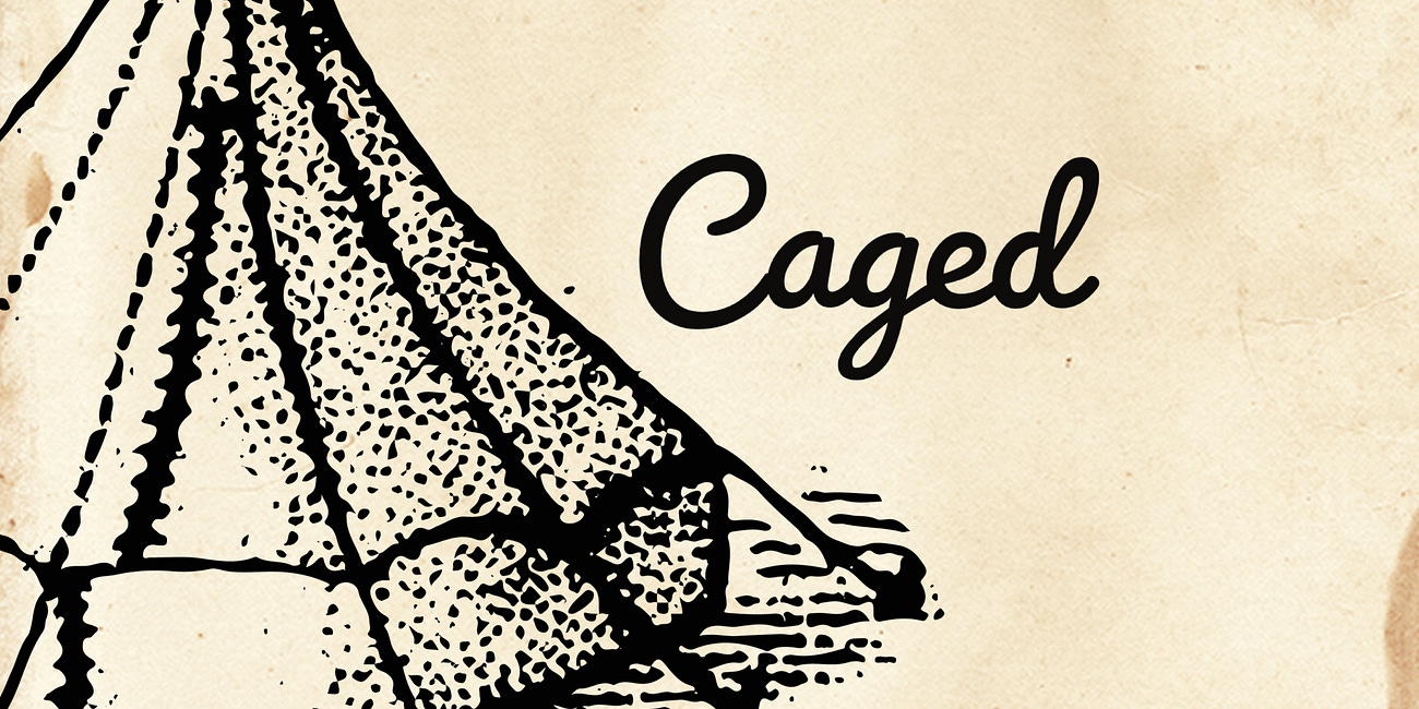 Caged