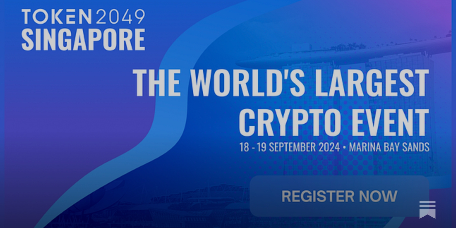 TOKEN2049 新加坡将成为全球最大的Web3 活动，包含超过20,000 名参与者和500 多个配套活动[ZH&EN]