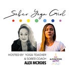 Sober Yoga Girl (Alexandra McRobert)