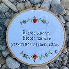 Hiçbir kadın, hiçbir zaman yeterince yazmamıştır