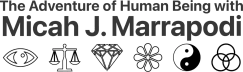 The Adventure of Human Being with Micah J. Marrapodi