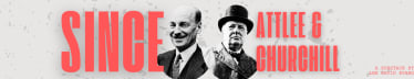 Since Attlee & Churchill