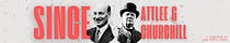 Since Attlee & Churchill