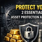 Protect Your Wealth: 2 Essential Videos on Asset Protection and Financial Privacy