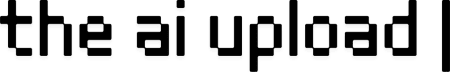 The AI Upload