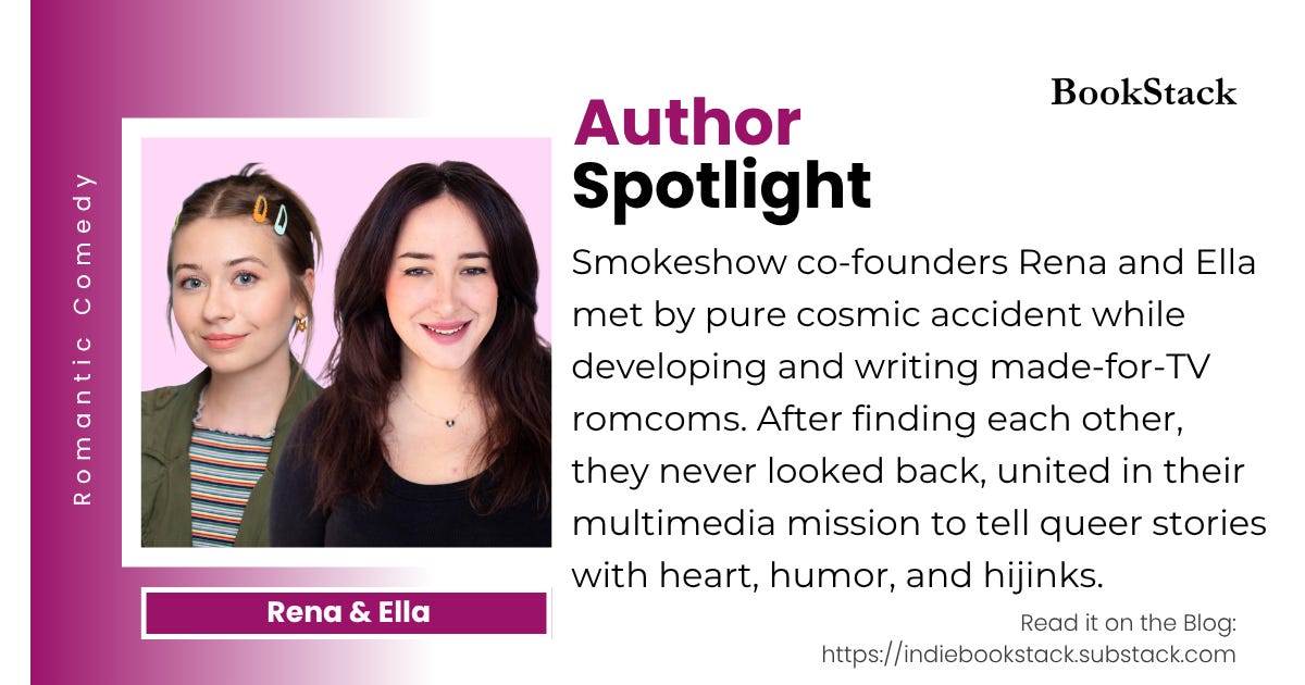 Spotlight Romantic Comedy Duo Rena SaponWhite and Ella Schaefer.