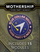 Mothership Blue Collar Sci-Fi [BUNDLE]