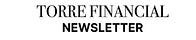 Torre Financial Newsletter