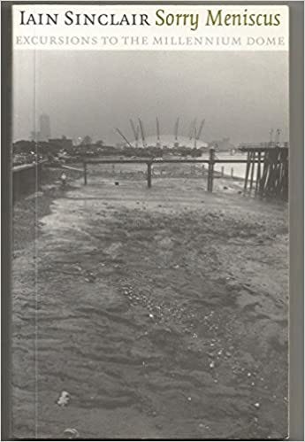 Sorry Meniscus: Amazon.co.uk: Sinclair, Iain: 9781861971791: Books