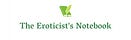 The Eroticist's Notebook