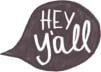 Hey Y'all!