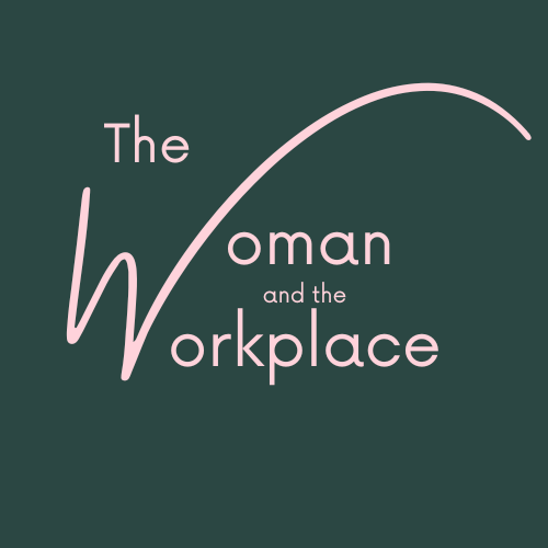 The Woman and the Workplace