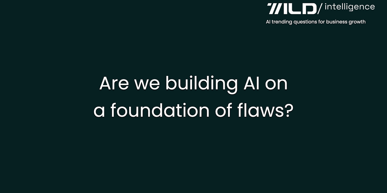 🚨❓Poll: Are we building AI on a foundation of flaws?