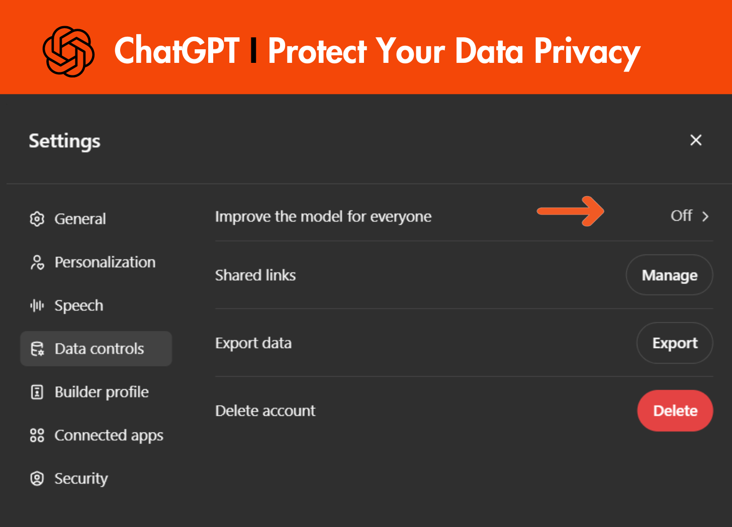 Image of the Data Controls section of ChatGPT showing how you can make sure the model doesn't train on your data and information by turning off the option to "Improve the model for everyone."