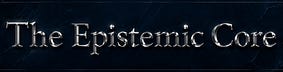 The Epistemic Core