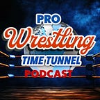 Pro Wrestling Time Tunnel