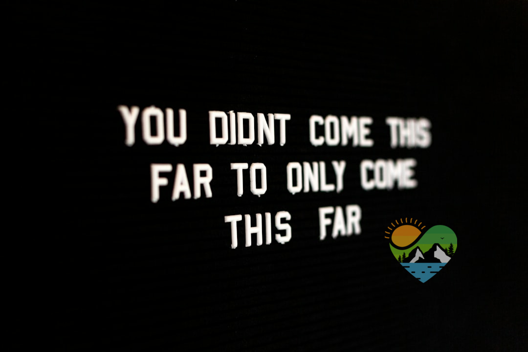 you didnt come this far to only come this far lighted text you didnt come this far to only come this far lighted text