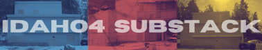Idaho4 Substack